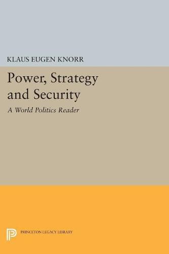 Cover image for Power, Strategy and Security: A World Politics Reader