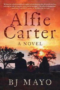 Cover image for Alfie Carter: A Novel