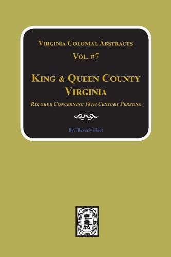 King & Queen County, Virginia Records. (Vol. #7)