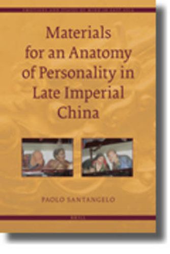 Materials for an Anatomy of Personality in Late Imperial China