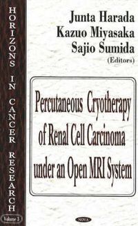 Cover image for Percutaneous Cryotherapy of Renal Cell Carcinoma Under an Open MRI System