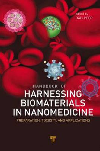 Cover image for Handbook of Harnessing Biomaterials in Nanomedicine: Preparation, Toxicity, and Applications