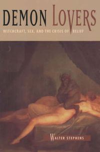 Cover image for Demon Lovers: Witchcraft, Sex and the Crisis of Belief