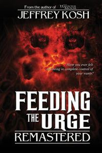 Cover image for Feeding the Urge - Remastered