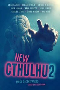 Cover image for New Cthulhu 2: More Recent Weird