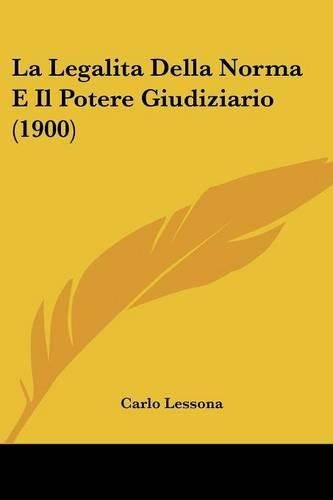 Cover image for La Legalita Della Norma E Il Potere Giudiziario (1900)