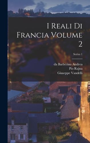 Cover image for I reali di Francia Volume 2; Series 1