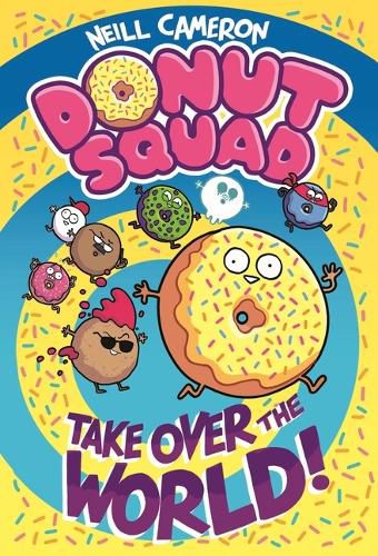 Cover image for Donut Squad: Take Over the World!