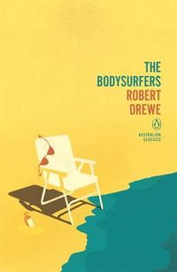 Cover image for The Bodysurfers: Penguin Australian Classics
