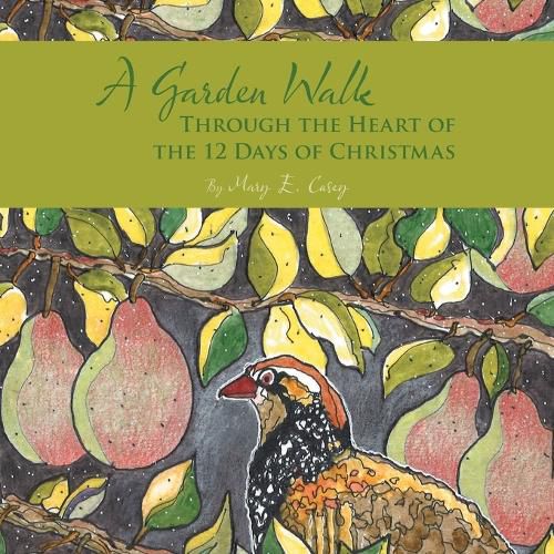 Cover image for A Garden Walk Through the Heart of the 12 Days of Christmas