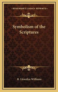 Cover image for Symbolism of the Scriptures