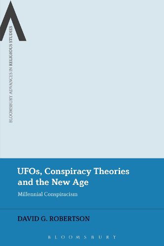 Cover image for UFOs, Conspiracy Theories and the New Age: Millennial Conspiracism