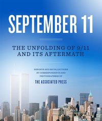 Cover image for September 11: The Unfolding of 9/11 and its Aftermath