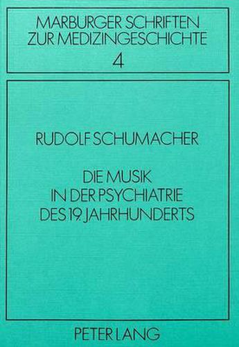 Cover image for Die Musik in Der Psychiatrie Des 19. Jahrhunderts