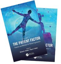 Cover image for The Patient Factor: A Handbook on Patient Ergonomics, 2-Volume Set