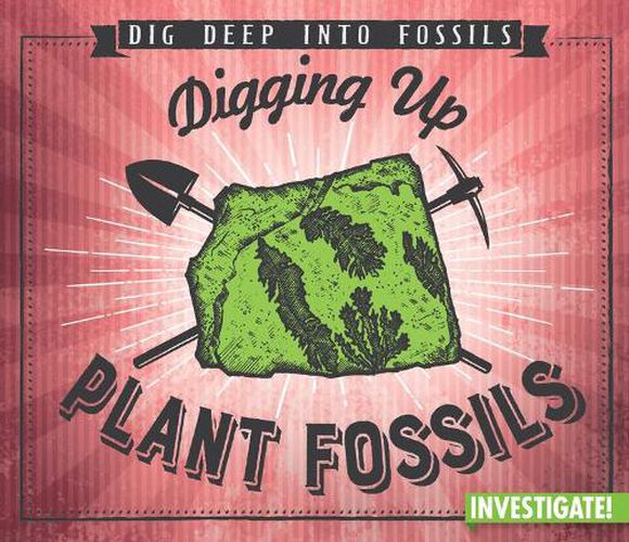 Cover image for Digging Up Plant Fossils