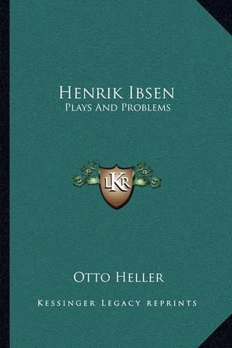 Henrik Ibsen: Plays and Problems