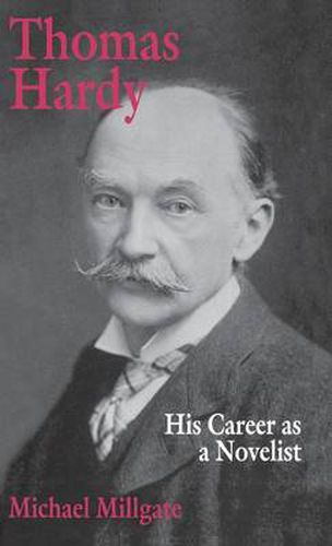 Cover image for Thomas Hardy: His Career as a Novelist