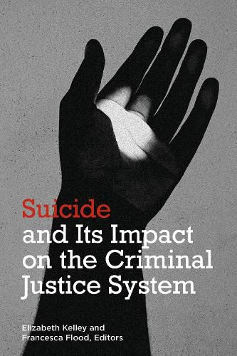 Cover image for Suicide and Its Impact on the Criminal Justice System