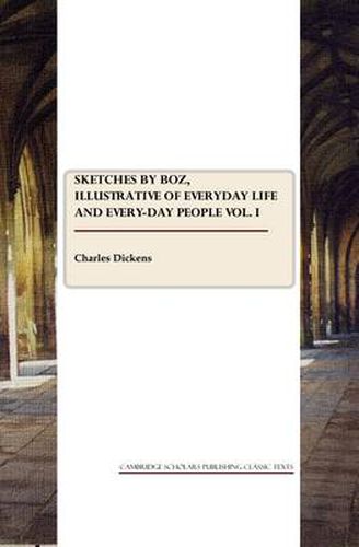 Cover image for Sketches by Boz vol. I