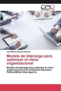 Cover image for Modelo de liderazgo para optimizar el clima organizacional