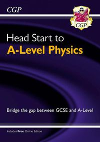 Cover image for Head Start to A-Level Physics (with Online Edition)