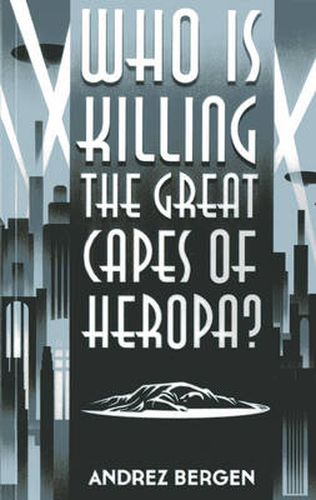 Cover image for Who is Killing the Great Capes of Heropa?