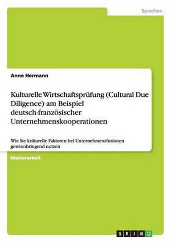 Cover image for Kulturelle Wirtschaftsprufung (Cultural Due Diligence) Am Beispiel Deutsch-Franzosischer Unternehmenskooperationen