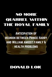 Cover image for No More Quarrel within the Royal Family