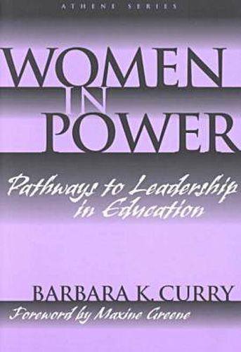 Women in Power: Pathways to Leadership in Education