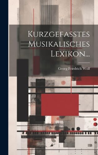 Cover image for Kurzgefasstes Musikalisches Lexikon...