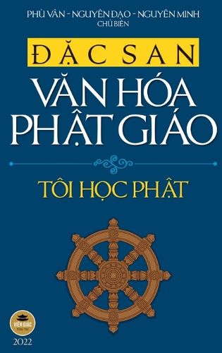 Cover image for Đặc san Văn hoa Phật giao 2022 - Toi Học Phật