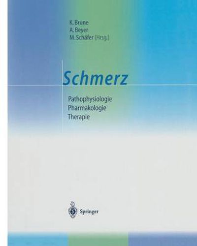 Cover image for Schmerz: Pathophysiologie -- Pharmakologie -- Therapie