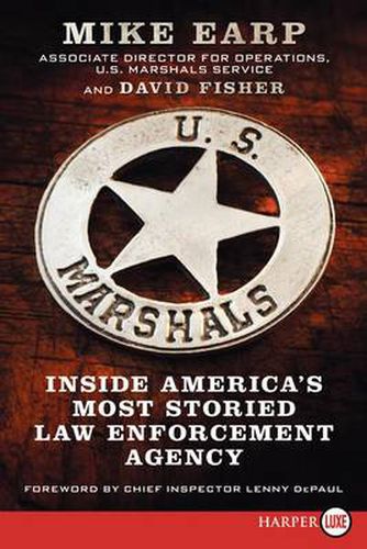 Cover image for U.S. Marshals: Inside America's Most Storied Law-Enforcement Service (Large Print)