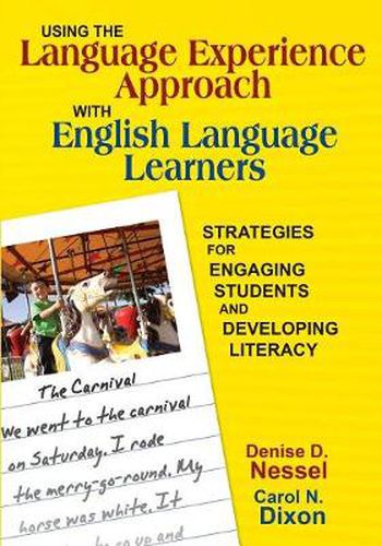 Cover image for Using the Language Experience Approach with English Language Learners: Strategies for Engaging Students and Developing Literacy