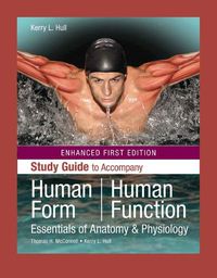 Cover image for Human Form, Human Function: Essentials Of Anatomy  &  Physiology, Enhanced Edition