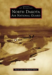 Cover image for North Dakota Air National Guard