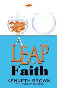 Cover image for A Leap of Faith: from Welfare to Faring Well