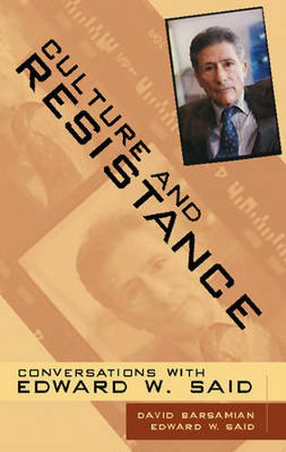 Cover image for Culture and Resistance: Conversations with Edward Said