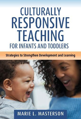 Cover image for Culturally Responsive Teaching for Infants and Toddlers