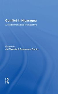 Cover image for Conflict in Nicaragua: A Multidimensional Perspective