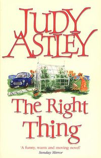 Cover image for The Right Thing: a wonderfully funny, warm and moving novel that will sweep you away