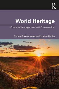 Cover image for World Heritage: Concepts, Management and Conservation