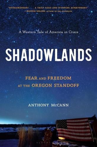 Cover image for Shadowlands: Fear and Freedom at the Oregon Standoff