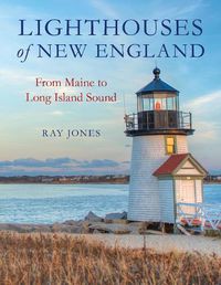 Cover image for Lighthouses of New England: From Maine to Long Island Sound