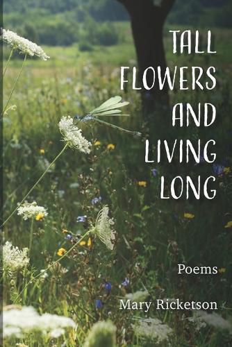 Cover image for Tall Flowers and Living Long