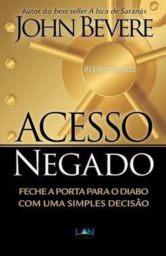 Acesso Negado: Feche a Porta para o Diabo com Uma Simples Decisao