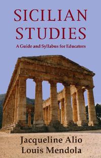 Cover image for Sicilian Studies: A Guide and Syllabus for Educators