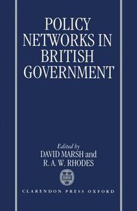 Cover image for Policy Networks in British Government