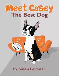 Cover image for Meet Casey: The Best Dog
